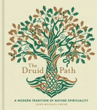 The Druid Path by John Michael Greer