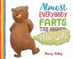 Almost Everybody Farts The ReekQuel