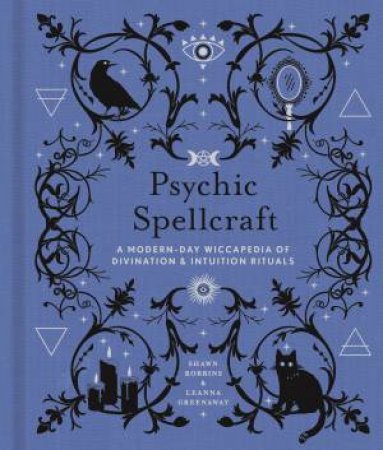 Psychic Spellcraft by Shawn Robbins & Leanna Greenaway