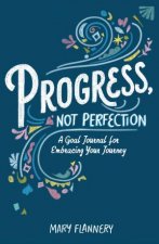Progress Not Perfection