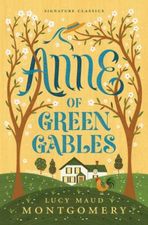 Anne Of Green Gables by Lucy Maud Montgomery