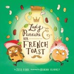 Lady Pancake  Sir French Toast