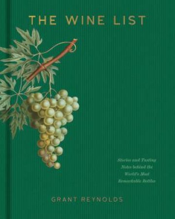 The Wine List by Grant Reynolds