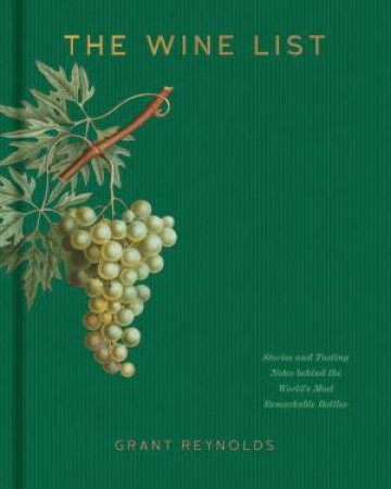 The Wine List by Grant Reynolds
