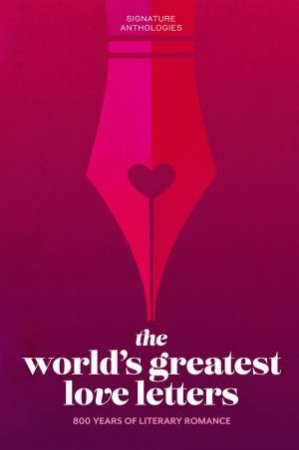 The World's Greatest Love Letters by Various Authors