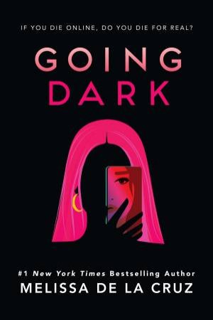 Going Dark by Melissa de la Cruz