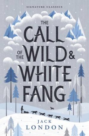 The Call Of The Wild & White Fang by Jack London