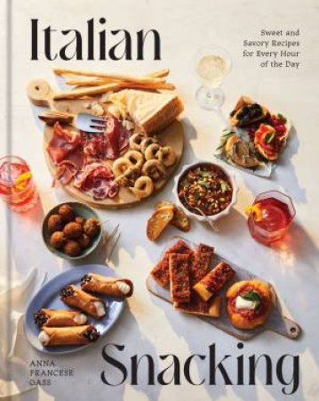 Italian Snacking by Anna Gass