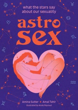 Astrosex by Amina Sutter & Amal Tahir