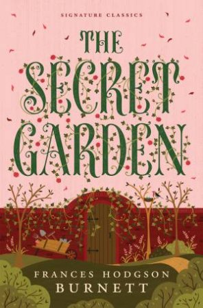 The Secret Garden by Frances Hodgson Burnett