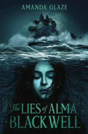 The Lies of Alma Blackwell by Amanda Glaze