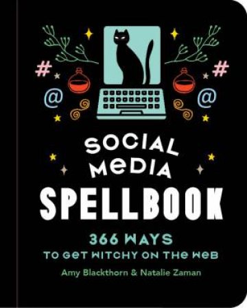 Social Media Spellbook by Amy Blackthorn & Natalie Zaman