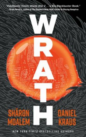Wrath by Sharon Moalem & Daniel Kraus
