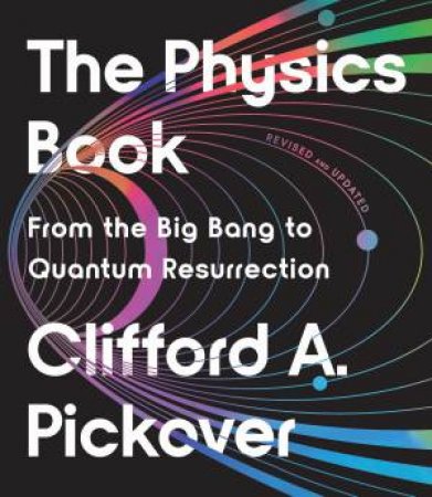The Physics Book by Clifford Pickover