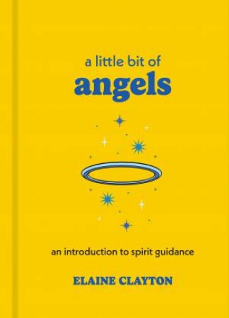 A Little Bit of Angels by Elaine Clayton