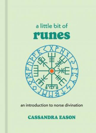 A Little Bit of Runes by Cassandra Eason