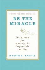 Be The Miracle