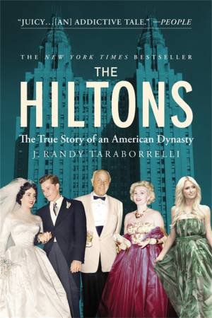 The Hiltons by J. Randy Taraborrelli