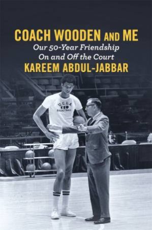 Coach Wooden And Me by Kareem Abdul-Jabbar