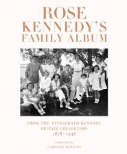 Rose Kennedys Family Album
