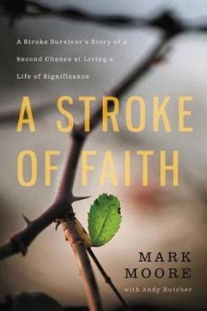 A Stroke of Faith by Mark Moore