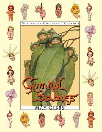 Australian Children's Classics: Gumnut Babies by May Gibbs