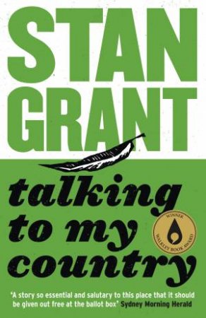 Talking To My Country by Stan Grant