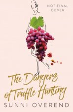 The Dangers Of Truffle Hunting