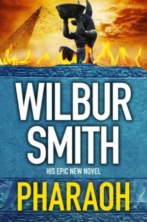 Pharaoh by Wilbur Smith