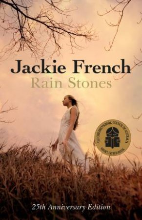 Rain Stones (25th Anniversary Edition) by Jackie French