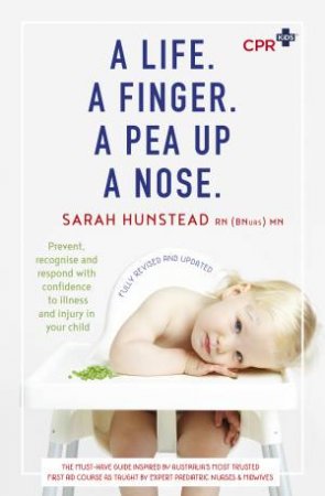 A Life. A Finger. A Pea Up A Nose. by Sarah Hunstead