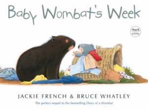 Baby Wombat's Week by Jackie French & Bruce Whatley