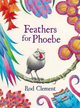 Feathers for Phoebe (Big Book) by Rod Clement