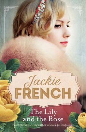 The Lily And The Rose by Jackie French