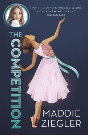 The Competition by Maddie Ziegler