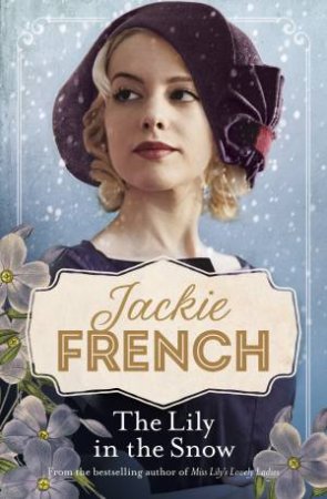 The Lily In The Snow by Jackie French