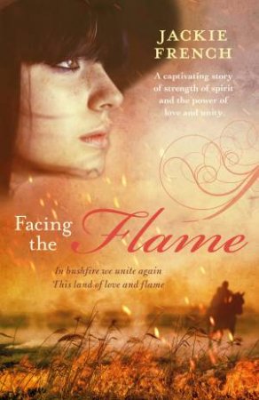 Facing The Flame by Jackie French