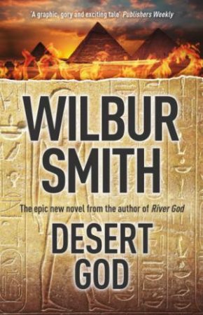 Desert God by Wilbur Smith