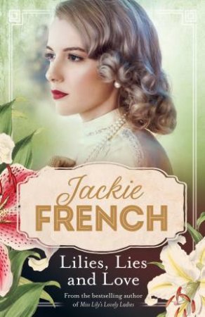 Lilies, Lies And Love by Jackie French