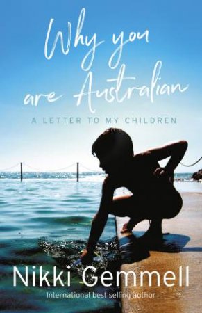 Why You Are Australian by Nikki Gemmell