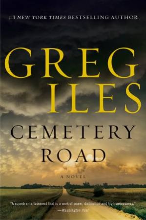 Cemetery Road by Greg Iles