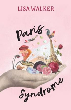 Paris Syndrome by Lisa Walker
