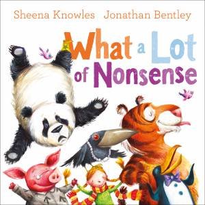 What A Lot Of Nonsense by Sheena Knowles & Jonathan Bentley