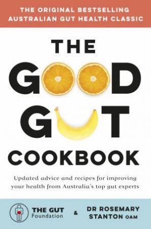 The Good Gut Cookbook by Dr Rosemary Stanton
