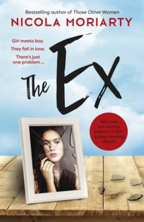 The Ex by Nicola Moriarty