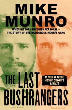 The Last Bushrangers by Mike Munro