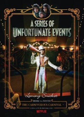 The Carnivorous Carnival (Netflix Tie-In Edition)