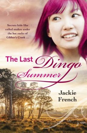 The Last Dingo Summer (The Matilda Saga, #8) by Jackie French