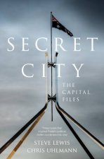 Secret City The Capital Files