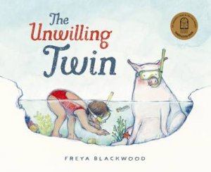 The Unwilling Twin by Freya Blackwood
